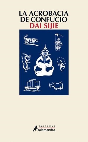 ACROBACIA DE CONFUCIO, LA | 9788498383416 | SIJIE, DAI