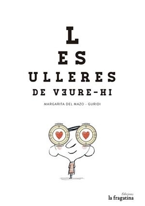 LES ULLERES DE VEURE-HI | 9788494201974 | MARGARITA DEL MAZO