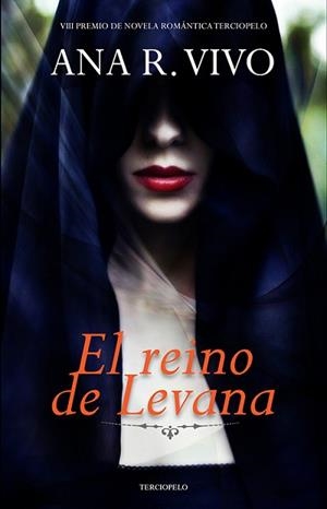 EL REINO DE LEVANA. VIII PREMIO TERCIOPELO | 9788415952022 | VIVO, ANA R.