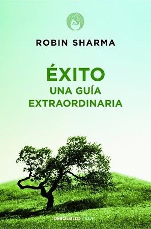 ÉXITO. UNA GUÍA EXTRAORDINARIA | 9788499086187 | SHARMA,ROBIN