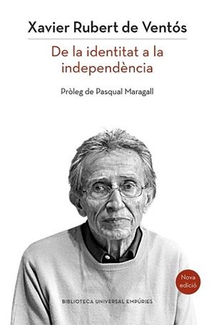 CATALUNYA: DE LA IDENTITAT A LA INDEPENDÈNCIA (NOVA EDICIÓ) | 9788497879514 | XAVIER RUBERT DE VENTÓS