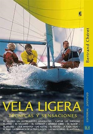 VELA LIGERA, TÉCNICAS Y SENSACIONES | 9788426135858 | CHÉRET, BERTRAND