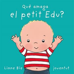 QUE AMAGA EL PETIT EDU | 9788426136992 | BIE, LINNE