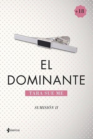SUMISIÓN, 2. EL DOMINANTE | 9788408128977 | TARA SUE ME