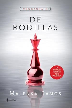 VENGANZA 1. DE RODILLAS | 9788408130635 | MALENKA RAMOS