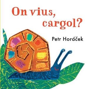 ON VIUS CARGOL? | 9788426140784 | HORACEK, PETR