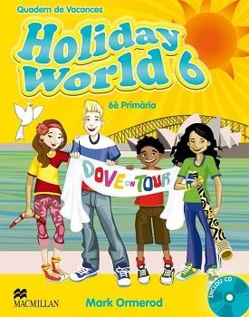 HOLIDAY WORLD 6 PRIM PACK CATALAN | 9780230408258 | ORMEROD, M.