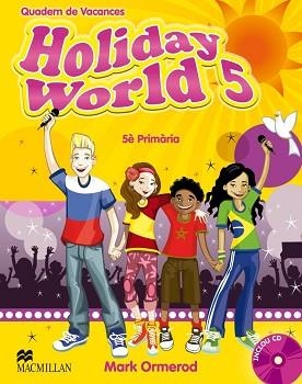 HOLIDAY WORLD 5 PRIM PACK CATALAN | 9780230408234 | ORMEROD, M.