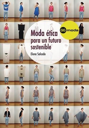 MODA ÉTICA PARA UN FUTURO SOSTENIBLE | 9788425226052 | SALCEDO, ELENA