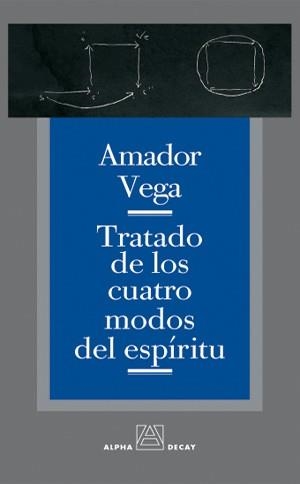 TRATADO DE LOS CUATRO MODOS DEL ESPIRITU | 9788493427863 | VEGA, AMADOR