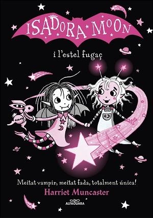 ISADORA MOON ESTEL FUGAÇ | 9788420456874 | MUNCASTER, HARRIET