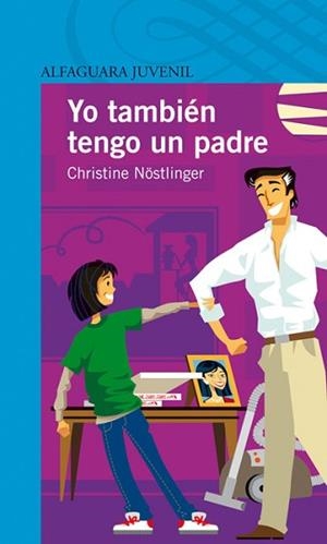 YO TAMBIEN TENGO UN PADRE | 9788420449180 | N™STLINGER, CHRISTINE