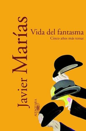 VIDA DEL FANTASMA | 9788420442426 | MARIAS, JAVIER