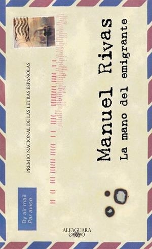 MANO DEL EMIGRANTE, LA | 9788420442570 | RIVAS, MANUEL