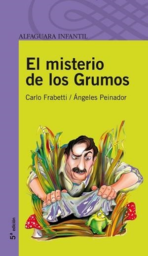 MISTERIO DE LOS GRUMOS, EL | 9788420465043 | FRABETTI, CARLO/ PEINADOR, ANGELES