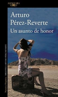 UN ASUNTO DE HONOR | 9788420400303 | PEREZ-REVERTE, ARTURO