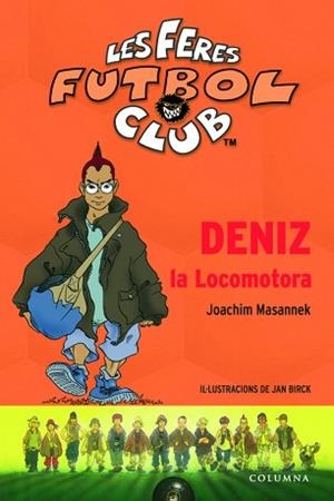 DENIZ LA LOCOMOTORA ( LES FERES FUTBOL CLUB 5) | 9788466406529 | MASANNEK, JOACHIM