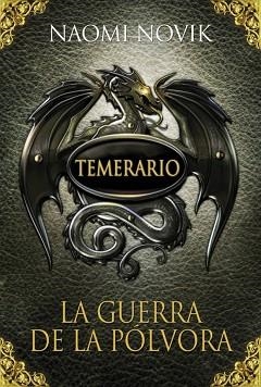 TEMERARIO 3. LA GUERRA DE LA POLVORA CAR | 9788420406664 | NOVIK, NAOMI