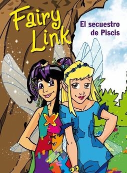 FAIRY LINK. SECUESTRO DE PISCIS | 9788420405759 | VV. AA