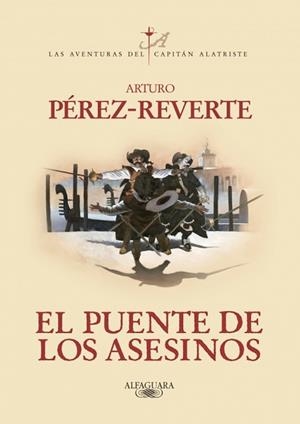 PUENTE DE LOS ASESINOS, EL | 9788420407098 | PÉREZ-REVERTE, ARTURO