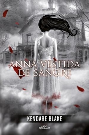 ANNA VESTIDA DE SANGRE | 9788420400129 | BLAKE, KENDARE