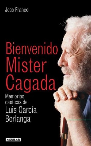 BIENVENIDO MISTER CAGADA | 9788403095809 | FRANCO MANERA, JESUS
