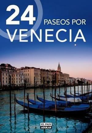 VENECIA 24 PASEOS POR | 9788403510647 | VARIOS AUTORES,