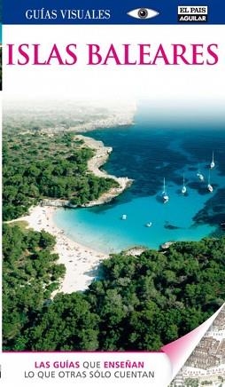 ISLAS BALEARES GUIAS VISUALES 2012 | 9788403511347 | VARIOS AUTORES,