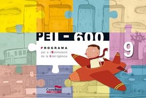 PEI-600/9, PROGRAMA PER A L'ESTIMULACIO DE LA INTEL·LIGENCIA | 9788498041545 | BLANCH I GISBERT, XAVIER (1958- )