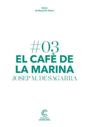 EL CAFÈ DE LA MARINA | 9788498044652 | DE SAGARRA, JOSEP MARIA