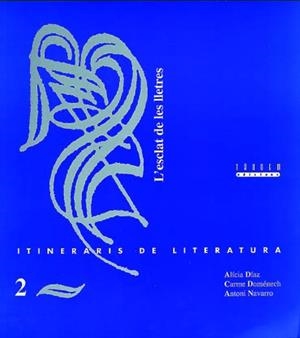ITINERARIS DE LITERATURA ESCLAT DE LES LLETRES, L | 9788487693946 | DIAZ, ALICIA ... [ET AL.]