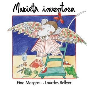 MARIETA INVENTORA | 9788481311587 | MASGRAU, FINA/ BELLVER, LOURDES