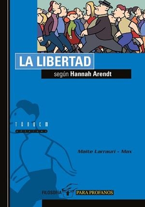 LIBERTAD, LA | 9788481313543 | LARRAURI, MAITE/ MAX
