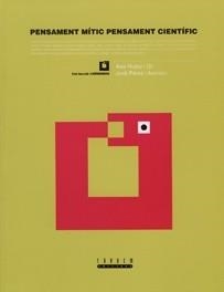 PENSAMENT MITIC PENSAMENT CIENTIFIC | 9788481312843 | RUBIO GIL, ALEX/PEREZ ASENSIO, JORDI