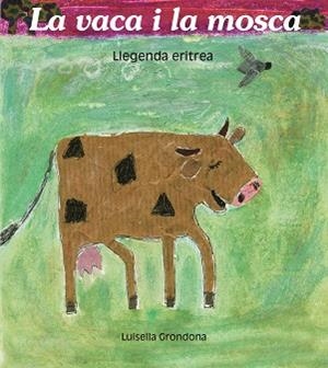 LA VACA I LA MOSCA | 9788481315523 | GRONDONA, LUISELLA