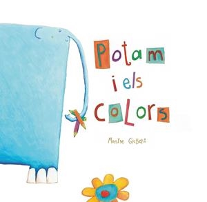 POTAM I ELS COLORS | 9788481316018 | GISBERT, MONTSE (1968- )