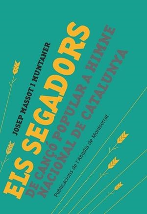 ELS SEGADORS | 9788498836950 | MASSOT I MUNTANER, JOSEP