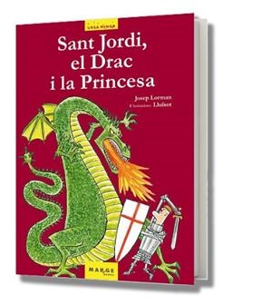 SANT JORDI, EL DRAC I LA PRINCESA | 9788486684747 | LORMAN, JOSEP