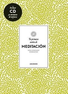 TU PRIMERA SESIÓN DE MEDITACIÓN | 9788494240584 | VIDAL MELERO, ALEJANDRA