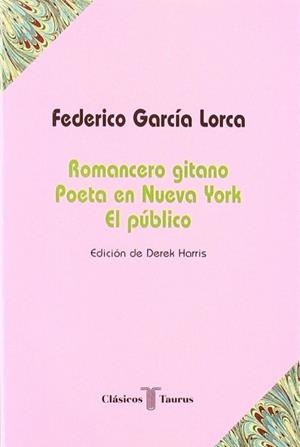 ROMANCERO GITANO; POETA EN NUEVA YORK; EL PUBLICO | 9788430602261 | GARCIA LORCA, FEDERICO