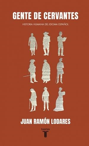 GENTE DE CERVANTES | 9788430604234 | LODARES, JUAN RAMON