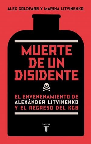 MUERTE DE UN DISIDENTE : EL ENVENENAMIENTO DE ALEXANDER LITV | 9788430606474 | GOLDFARB, ALEX