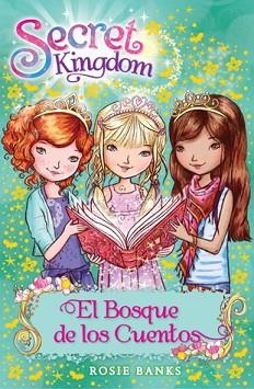 EL BOSQUE DE LOS CUENTOS - SECRET KINGDOM 11 | 9788424651411 | BANKS, ROSIE