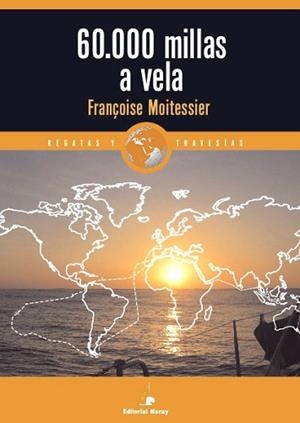 60.000 MILLAS A VELA | 9788474862027 | MOITESSIER, FRANÇOISE