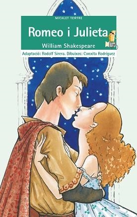 ROMEO I JULIETA -BROMERA MICALET TEATRE- | 9788476609712 | SHAKESPEARE, WILLIAM