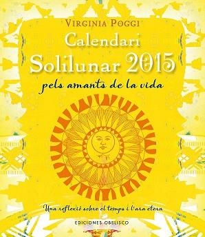 CALENDARI 2015 SOLILUNAR | 9788415968863 | VIRGINIA CELIA POGGI TORRES