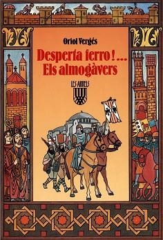 DESPERTA FERRO!... ELS ALMOGAVERS | 9788472026445 | VERGÉS I MUNDÓ, ORIOL