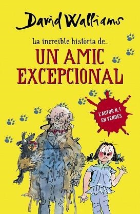 LA INCREÏBLE HISTÒRIA DE... UN AMIC EXCEPCIONAL | 9788490432921 | WALLIAMS,DAVID