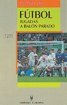 FICHAS DE FUTBOL. JUGADAS A BALON PARADO | 9788425511592 | SIMON, J.M./ REEVES, J.A.