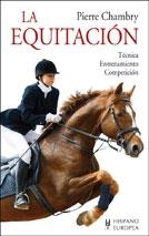 EQUITACION: TECNICA, ENTRENAMIENTO, COMPETICION | 9788425505645 | CHAMBRI, PIERRE